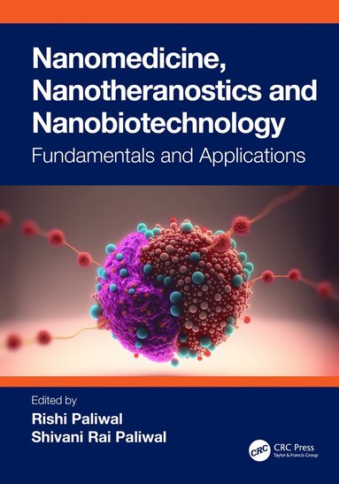 bokomslag Nanomedicine, Nanotheranostics and Nanobiotechnology