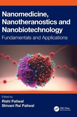 Nanomedicine, Nanotheranostics and Nanobiotechnology 1