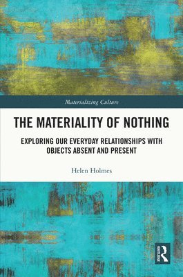 The Materiality of Nothing 1