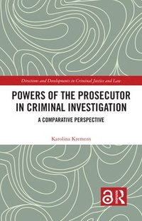 bokomslag Powers of the Prosecutor in Criminal Investigation