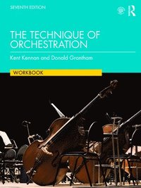 bokomslag The Technique of Orchestration Workbook