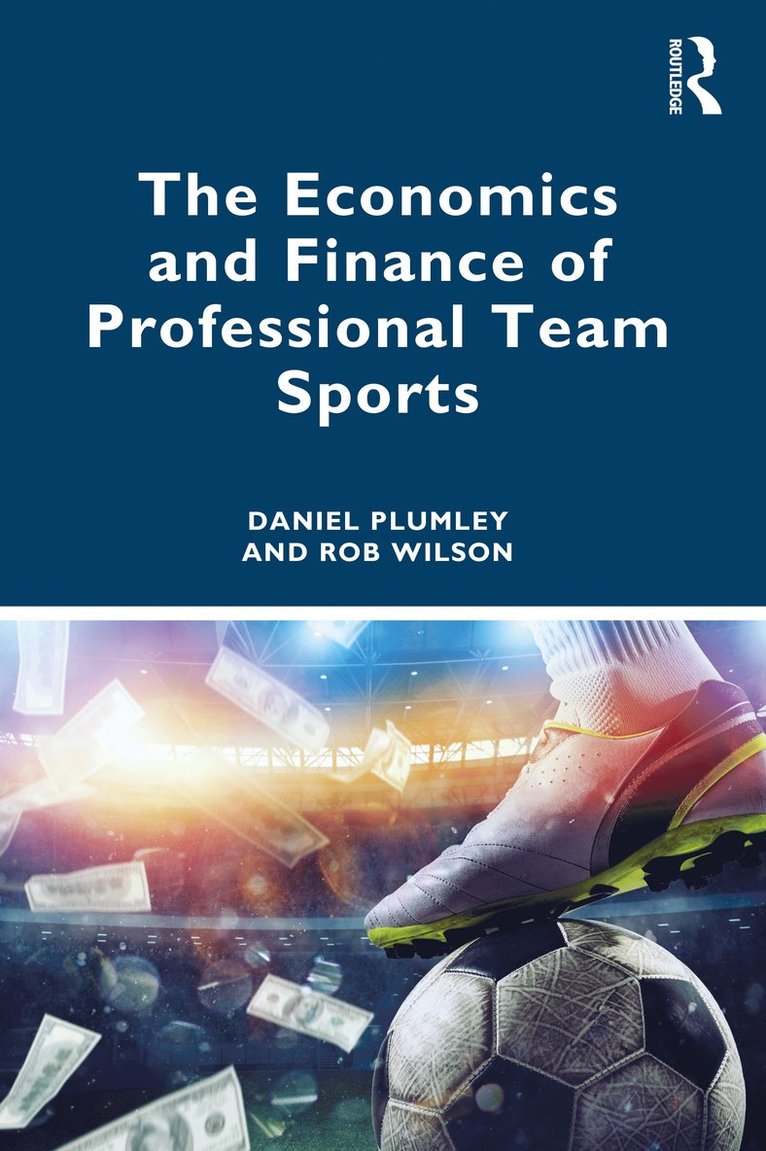 The Economics and Finance of Professional Team Sports 1