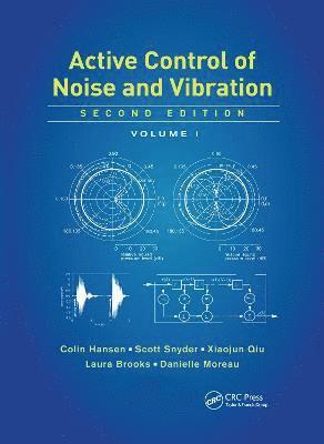 Colin H Hansen, Scott Snyder, Laura Brooks, Danielle Moreau, Colin H. Hansen - Active Control of Noise and Vibration, Volume 1, Häftad