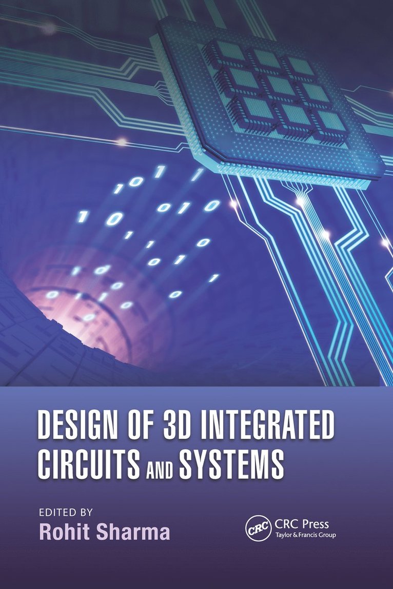 Design of 3D Integrated Circuits and Systems 1