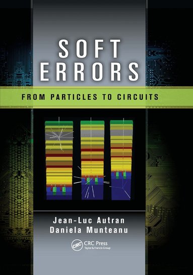 Jean-Luc Autran, Daniela Munteanu - Soft Errors, Häftad