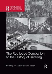bokomslag The Routledge Companion to the History of Retailing