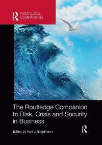 bokomslag The Routledge Companion to Risk, Crisis and Security in Business