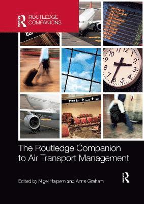 The Routledge Companion to Air Transport Management 1
