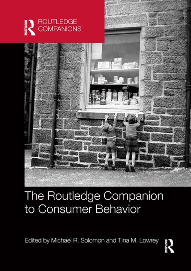 Michael R. Solomon, Tina M. Lowrey - Routledge Companion to Consumer Behavior, Häftad