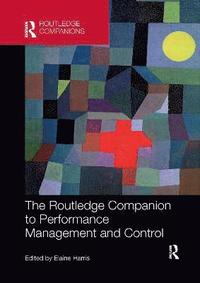 bokomslag The Routledge Companion to Performance Management and Control