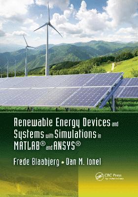 Renewable Energy Devices and Systems with Simulations in MATLAB and ANSYS 1
