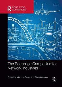 bokomslag The Routledge Companion to Network Industries