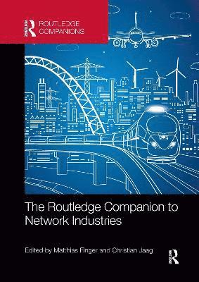 bokomslag The Routledge Companion to Network Industries