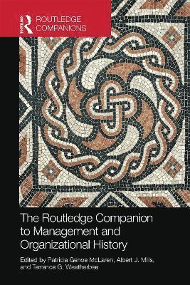 bokomslag The Routledge Companion to Management and Organizational History