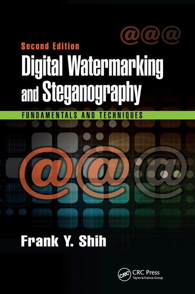 Frank Y. Shih - Digital Watermarking and Steganography, Häftad