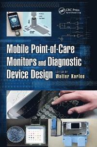 bokomslag Mobile Point-of-Care Monitors and Diagnostic Device Design