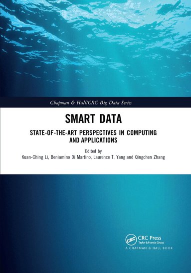 Kuan-Ching Li, Laurence T. Yang, Qingchen Zhang, Beniamino Di Martino - Smart Data, Häftad