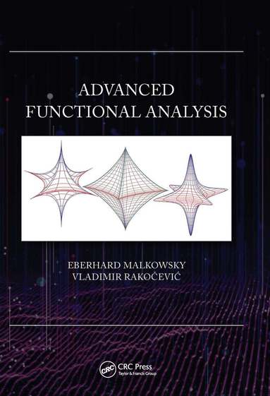 Eberhard Malkowsky, Vladimir Rakočević - Advanced Functional Analysis, Häftad