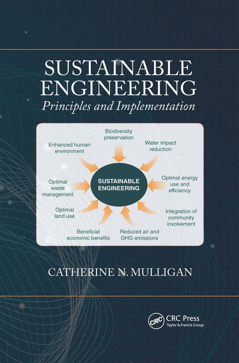 Catherine Mulligan, Canada) Mulligan, Catherine (Concordia University, Montreal, Quebec - Sustainable Engineering, Häftad