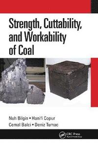 bokomslag Strength, Cuttability, and Workability of Coal