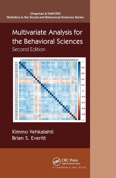 Kimmo Vehkalahti, Brian S. Everitt - Multivariate Analysis for the Behavioral Sciences, Second Edition, Häftad