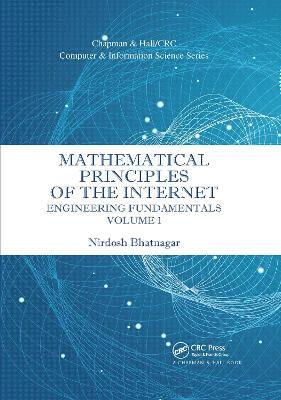 Mathematical Principles of the Internet, Volume 1 1