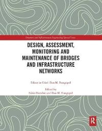 bokomslag Design, Assessment, Monitoring and Maintenance of Bridges and Infrastructure Networks