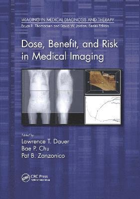 bokomslag Dose, Benefit, and Risk in Medical Imaging