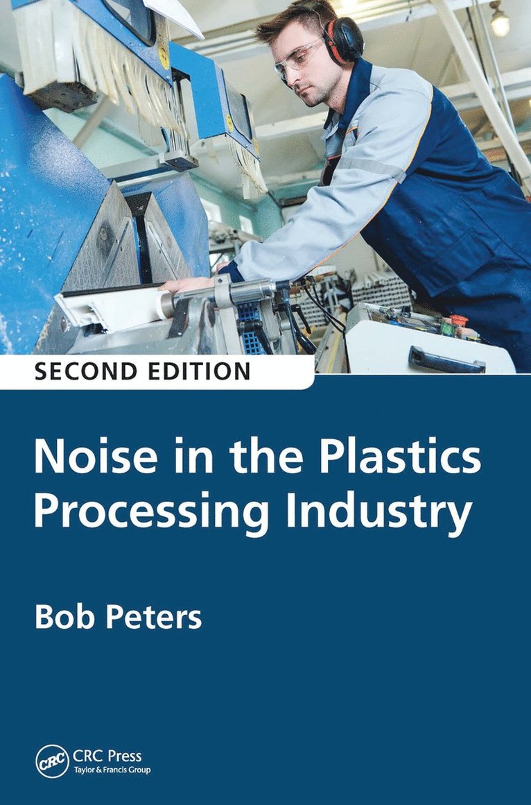 Robert Peters - Noise in the Plastics Processing Industry, Häftad