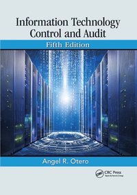 bokomslag Information Technology Control and Audit, Fifth Edition