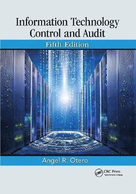 Information Technology Control and Audit, Fifth Edition 1