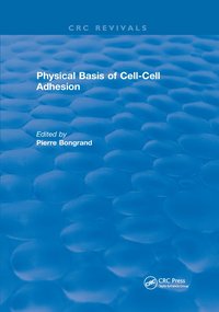 bokomslag Physical Basis of Cell-Cell Adhesion