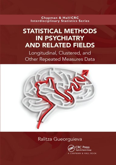 Ralitza Gueorguieva - Statistical Methods in Psychiatry and Related Fields, Häftad