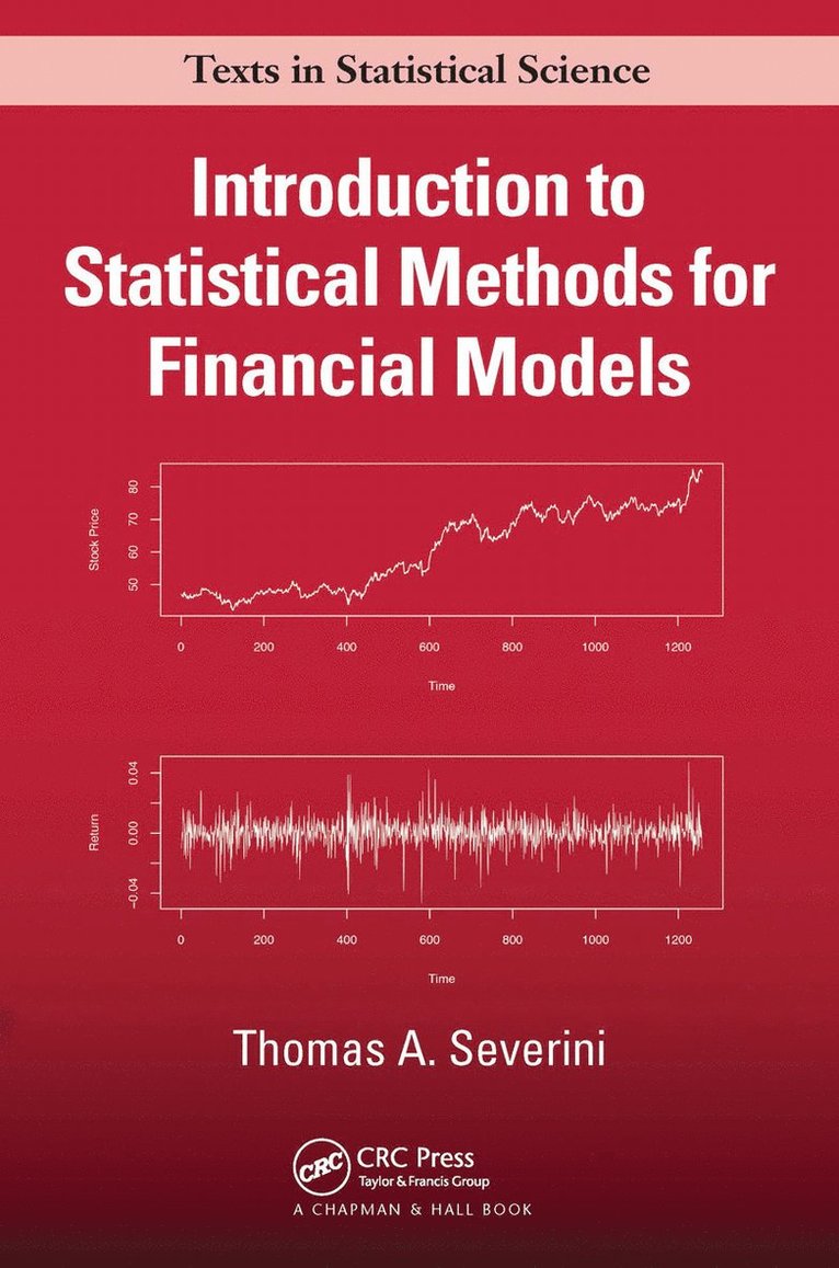 Thomas A Severini, Thomas A. Severini - Introduction to Statistical Methods for Financial Models, Häftad