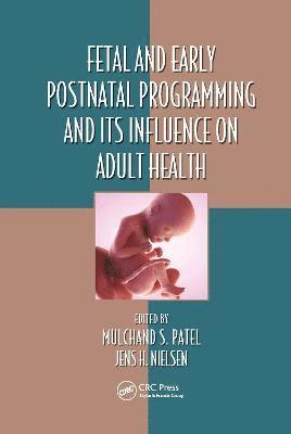 Fetal and Early Postnatal Programming and its Influence on Adult Health 1