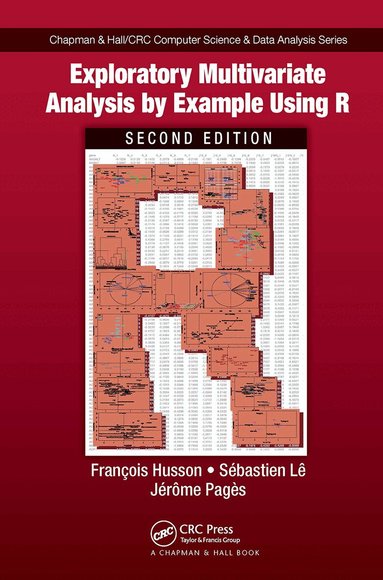 Francois Husson, Sebastien Le, Jérôme Pagès - Exploratory Multivariate Analysis by Example Using R, Häftad