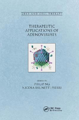 Philip Ng, Nicola Brunetti-Pierri - Therapeutic Applications of Adenoviruses, Häftad