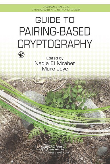 Nadia El Mrabet, Marc Joye - Guide to Pairing-Based Cryptography, Häftad