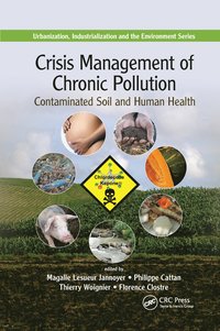 bokomslag Crisis Management of Chronic Pollution