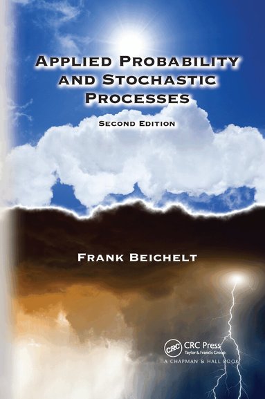 Frank Beichelt - Applied Probability and Stochastic Processes, Häftad