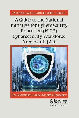 Guide to the National Initiative for Cybersecurity Education (NICE) Cybersecurity Workforce Framework (2.0) 1