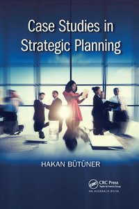 bokomslag Case Studies in Strategic Planning