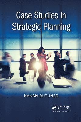 bokomslag Case Studies in Strategic Planning