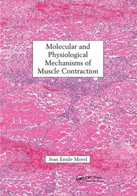 bokomslag Molecular and Physiological Mechanisms of Muscle Contraction