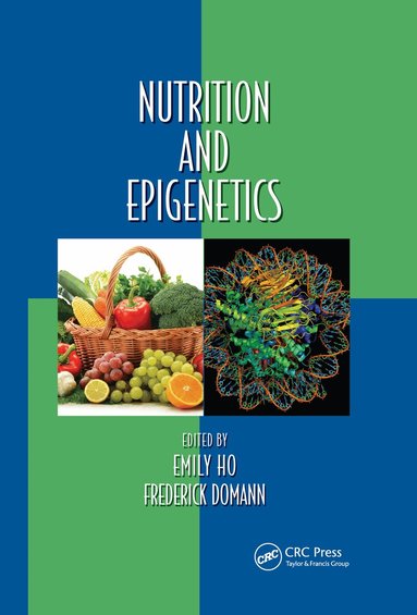 Emily Ho, Frederick Domann - Nutrition and Epigenetics, Häftad