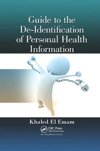 bokomslag Guide to the De-Identification of Personal Health Information