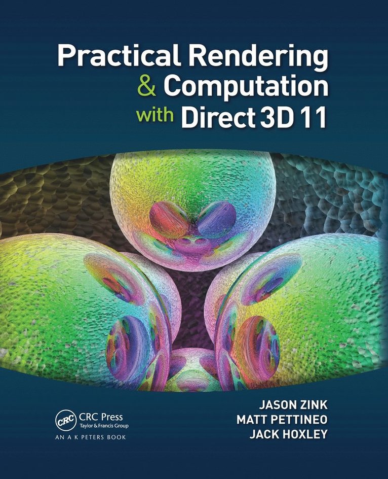 Jason Zink, Matt Pettineo, Jack Hoxley - Practical Rendering and Computation with Direct3D 11, Häftad