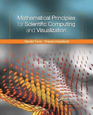 Mathematical Principles for Scientific Computing and Visualization 1