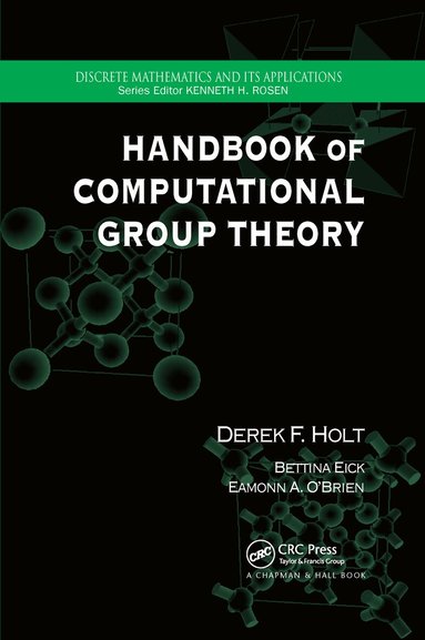 Derek F. Holt, Bettina Eick, Eamonn A. O'Brien - Handbook of Computational Group Theory, Häftad