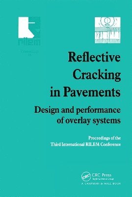L. Francken, E. Beuving, A.A.A. Molenaar, A. A. A. Molenaar - Reflective Cracking in Pavements, Häftad